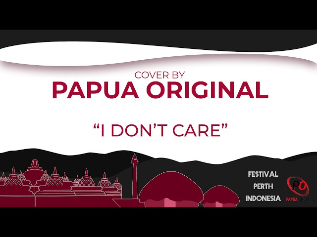 Ed Sheeran u0026 Justin Bieber - I Don't Care (cover by Papua Original) class=