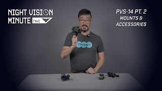 Night Vision Minute | PVS-14 - Part 2 - Mounts & Accessories