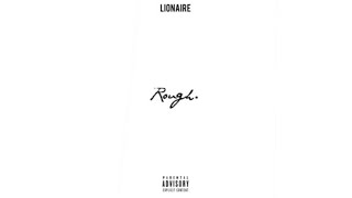 LIONAIRE, OZ - Rough Resimi