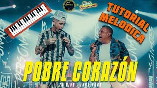 Video thumbnail of "Pobre corazon - Ke Personajes ft Onda sabanera. Tutorial melódica (SUPER FACIL)"