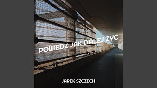 Video thumbnail of "Release - Powiedz Jak Dalej Zyc"