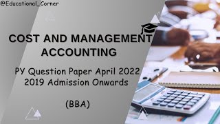 Cost & Management Accounting (BBA)| Previous Year Question Paper #calicutuniversity  #questionpaper