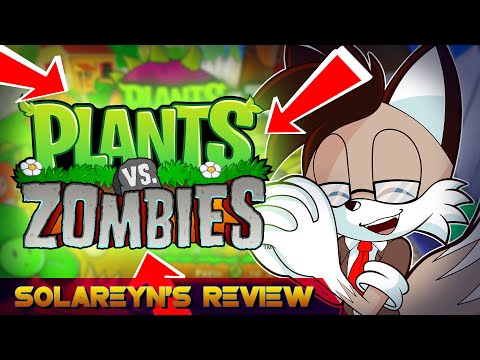 Видео: Обзор Plants VS Zombies (Режиссерская версия) - Solareyn's Review