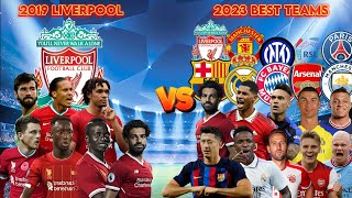 2019 Liverpool VS 2023 Best Football Teams