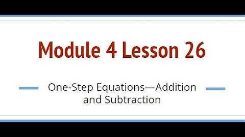Grade 6, Module 4 Lesson 26