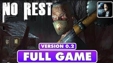 No Rest Horrer Gameplay Walkthrough Part 1 Full Game Version 0.2 (Android /IOS)-No Commentary