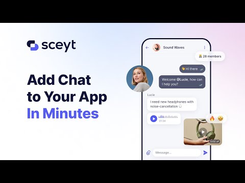 Sceyt: Quick-to-deploy Chat API and UI Kits
