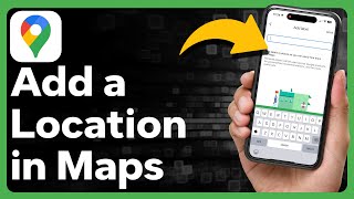 How To Add A Location In Google Maps