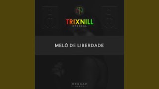 Melô de Liberdade (Reggae Internacional)