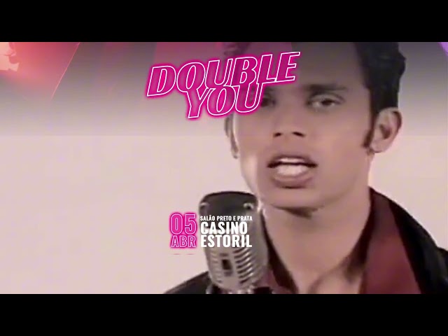 Double You | 5 de abril - Casino Estoril class=