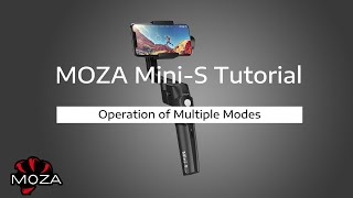 MOZA Mini-S Official Tutorial  |  Operation of Multiple Modes screenshot 4