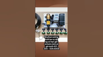Bộ phun sương tưới lan tự động có hẹn giờ và bơm mini có giá dưới 431.200 - 509.600₫Hãy nhanh tay
