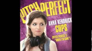 Anna Kendrick Cups ''When I'm Gone'' (Radio Version) Pitch Perfect (Full HD +Lyrics)