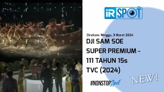 Dji sam Soe Super Premium - 111 Tahun 15s TVC (2024)