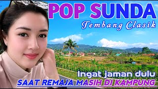 Download Lagu POP SUNDA PALING MERDU BIKIN MERINDING, MATAK WAAS INGET KEUR LAJANG MP3