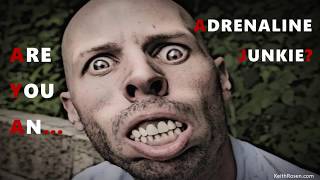 Famous You're An ADRENALINE JUNKIE! How to Kick Your Addiction and Find a Healthier Energy Source to THRIVE Profile