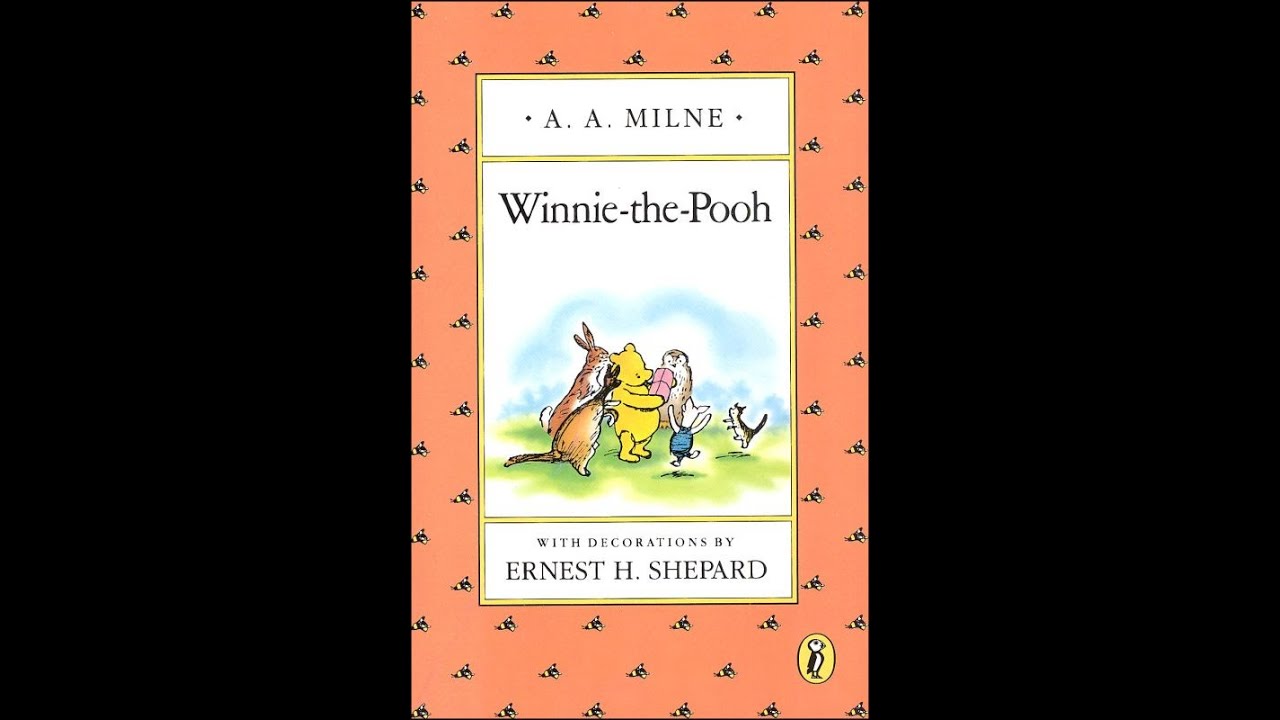 Chapter One In Which We Are Introduced To Winnie The Pooh And