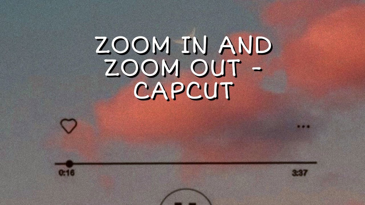 SMOOTH ZOOM IN AND ZOOM OUT TRANSITION || CAPCUT EDIT TUTORIAL || 2021 ...