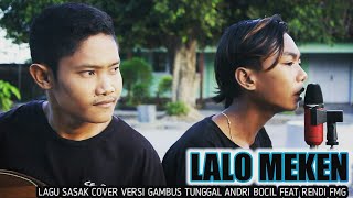 RENDI FMG Feat ANDRI BOCIL Lagu sasak LALO MEKEN Cover gambus tunggal new version