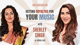 Sherley Singh: Getting Royalties for Your Music | Music Mehfil India