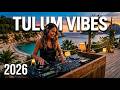 Tulum Vibes 🌴 Deep & Melodic House Mix 2026 | Relax & Chill Lounge Music