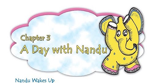A day with Nandu EVS class 4th chapter 3 full explanation IN HINDI