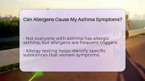 Can Allergens Cause My Asthma Symptoms? - Everyday Asthma Tips