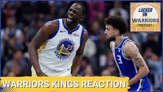 Locked On Warriors POSTCAST: Warriors Kings Reaction