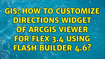 GIS: How to customize Directions widget of ArcGIS Viewer for Flex 3.4 using Flash Builder 4.6?