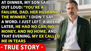 My Son Said Out Loud at Dinner: You're a Failure, Dad. Her Husband Is the Winner. I Walked Out...