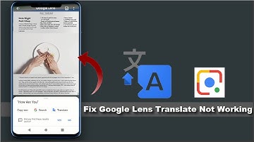 How to Fix Google Lens Translate Not Working in Android