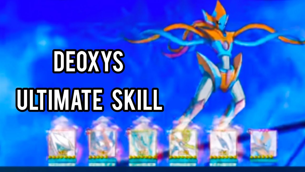 Deoxys Ultimate Skill / Awaken monster battle adventure