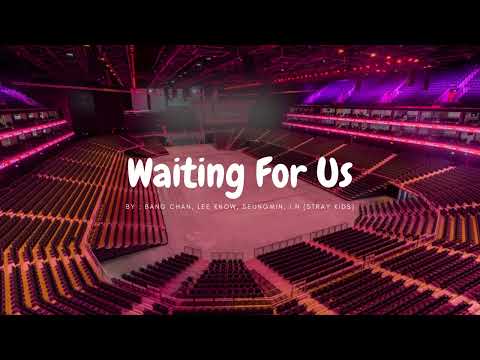 BANG CHAN LEE KNOW SEUNGMIN I N WAITING FOR US But You Re In An Empty Arena 