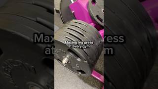 Maxing Every Leg Press