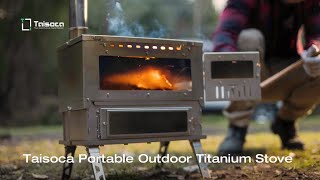 TAISOCA Oven Stove - T1 Series Portable Titanium Tent Wood Stove