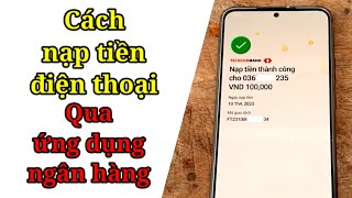 cách nạp tiền điện thoại qua ứng dụng ngân hàng screenshot 4