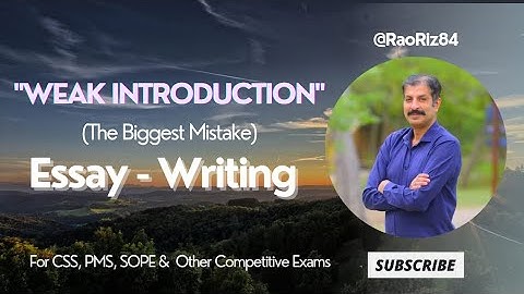 ESSAY WRITING: Weak Introduction is the biggest mistake | CSS | PMS | FPSC