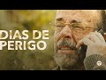 DIAS DE PERIGO - O RETORNO (EP5)