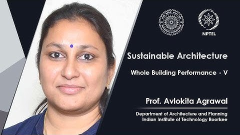 Lecture 55 Whole Building Performance - V