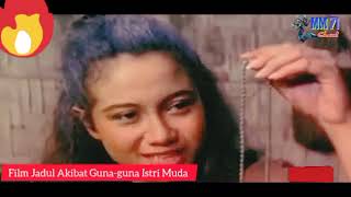 Film Jadul_Akibat Guna guna istri Muda 1988_ALUR CERITA FILM