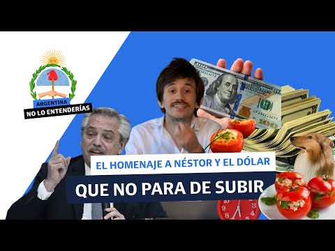 El homenaje a Néstor y el dólar que no para de subir en un nuevo resumen semanal