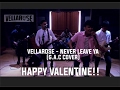 Valentine cover vellarose  never leave ya gac