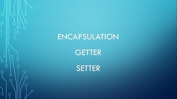 Encapsulation, setter dan getter JAVA