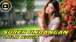 LAGU JOGET TERBARU 2023 || SUREK UNDANGAN || LOLA NOVIA || KAMPUNG DJ 