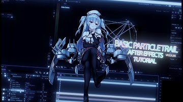 Basic Particle Trail | After Effects Tutorial [AMV]