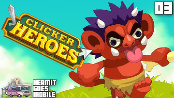 Hermit Goes Mobile - CLICKER HEROES Part 3!!! iOS Android 1080p HD walkthrough