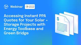 Accessing Instant PPA Quotes for your Solar + Storage Projects with Energy Toolbase and Green Bridge