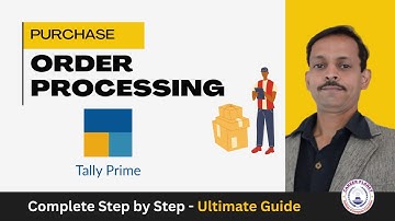 Mastering Purchase Order Processing in Tally Prime: A Step-by-Step Guide!