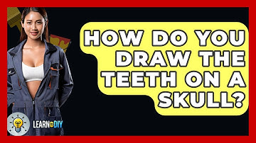How Do You Draw The Teeth On A Skull? - LearnToDIY360.com