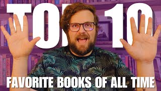 My Top 10 Favorite Books of All Time (as of 2024)